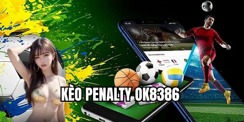 keo-penalty-ok8386